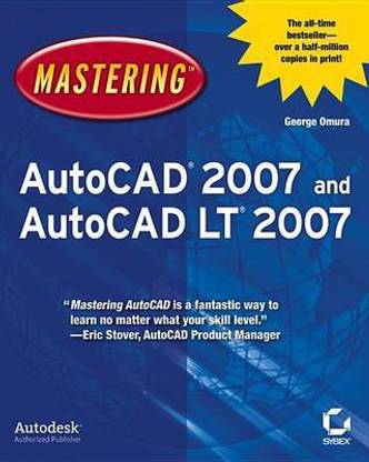 Mastering AutoCAD 2007 and AutoCAD LT 2007