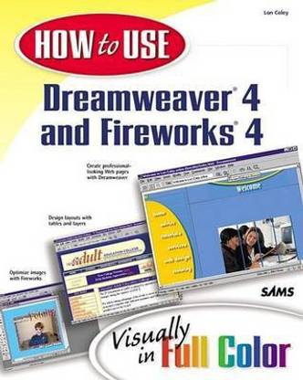 How to Use Dreamweaver 4 and Fireworks 4