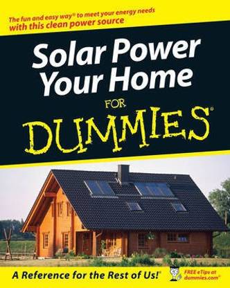 Solar Power Your Home For Dummies