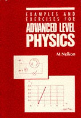 Examples and Exercises for Advanced Level Physics