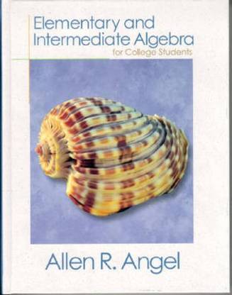Elementary and Intermediate Algebra for College Students 1st Edition