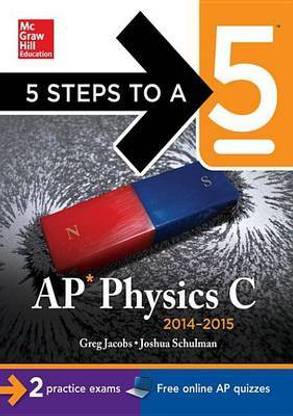 5 Steps to a 5 AP Physics C, 2014-2015 Edition