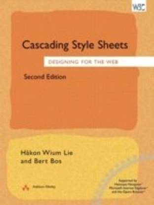 Cascading Style Sheets:Designing for the Web 2nd Edition