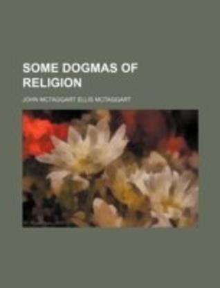 Some Dogmas of Religion