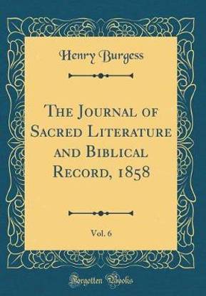 The Journal of Sacred Literature and Biblical Record, 1858, Vol. 6 (Classic Reprint)