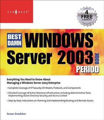 The Best Damn Windows Server 2003 Book Period