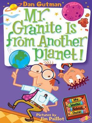 Mr. Granite is from Another Planet!
