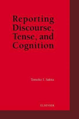 Report Discourse Tense and Cognition