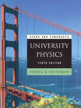 Sears and Zemansky's University Physics
