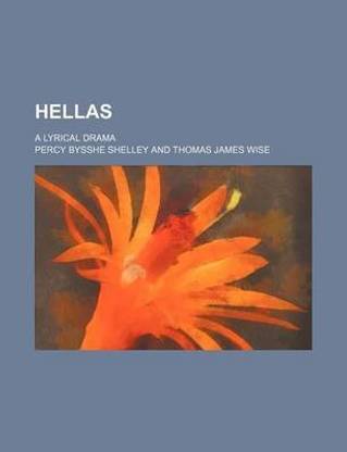 Hellas; A Lyrical Drama