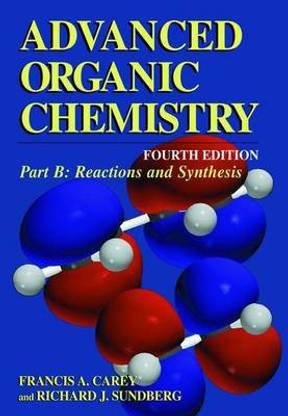 Advanced Organic Chemistry: Reaction and Synthesis Part B