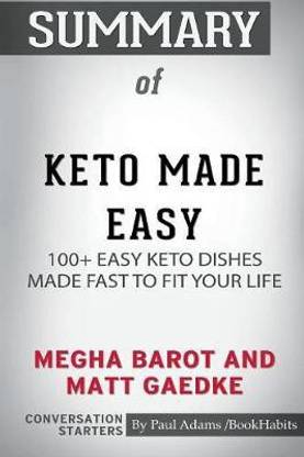 Summary of Keto Made Easy by Megha Barot and Matt Gaedke