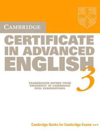 Cambridge Certificate in Advanced English 3 Student's Book