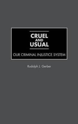 Cruel and Usual