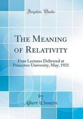 The Meaning of Relativity
