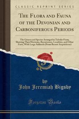 The Flora and Fauna of the Devonian and Carboniferous Periods