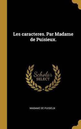 Les caracteres. Par Madame de Puisieux.