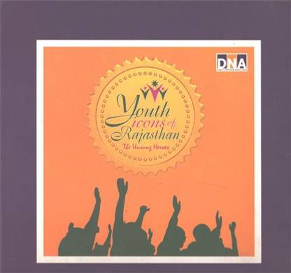 Youth Icons Of Rajasthan - The Unsung Heroes