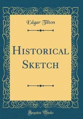 Historical Sketch (Classic Reprint)