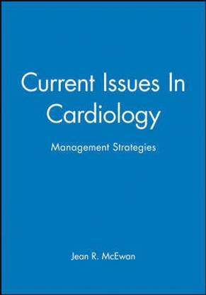 Current Issues In Cardiology