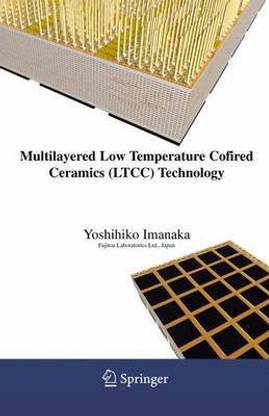 Multilayered Low Temperature Cofired Ceramics (Ltcc) Technology
