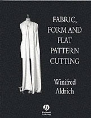Fabric, Form and Flat Pattern Cutting