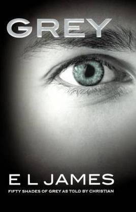 Grey: Fifty Shades of Grey as Told by Christian