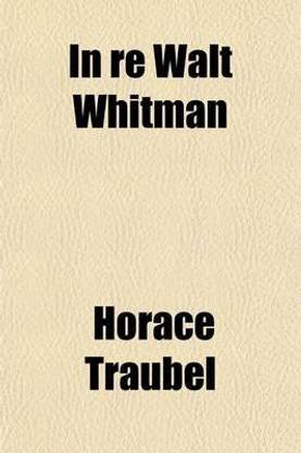 In Re Walt Whitman