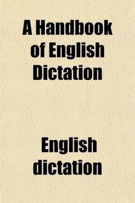 A Handbook of English Dictation