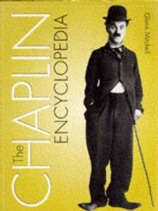 CHARLIE CHAPLIN ENCYCLOPEDIA