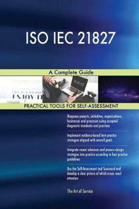 ISO IEC 21827 A Complete Guide