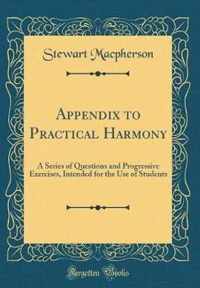 Appendix to Practical Harmony: A Series of Questions and Progressive Exercises, Intended for the Use of Students (Classic Reprint)