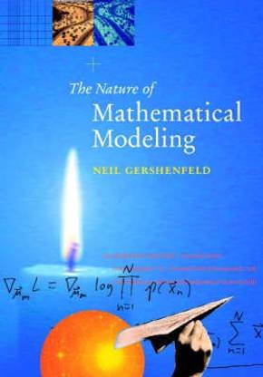 The Nature of Mathematical Modeling