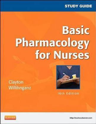 Study Guide for Basic Pharmacology for Nurses - E-Book