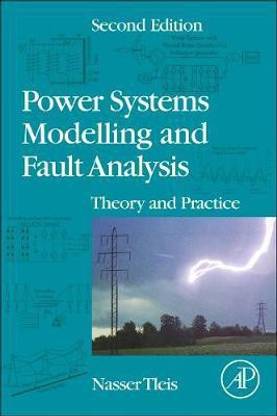 Power Systems Modelling and Fault Analysis