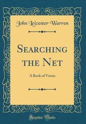 Searching the Net: A Book of Verses (Classic Reprint)