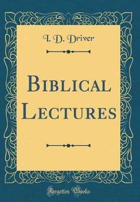 Biblical Lectures (Classic Reprint)