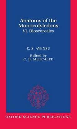 Anatomy of the Monocotyledons: VI. Dioscoreales