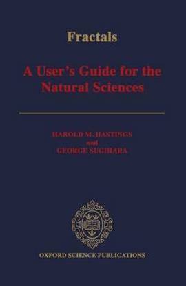 Fractals: A User's Guide for the Natural Sciences