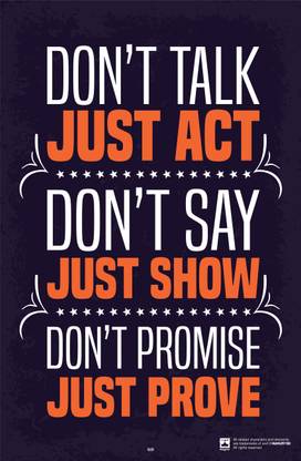 Don’t Talk Just Act, Don’t Say Just Show, Don’t Promise Just Prove Quote, Framed Poster for Home & Office Fine Art Print
