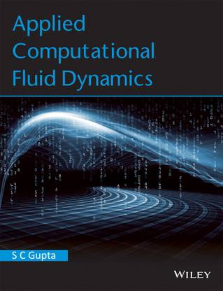 Applied Computational Fluid Dynamics First Edition