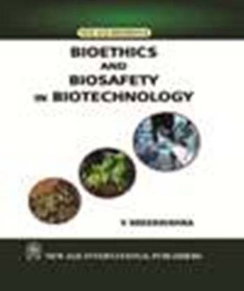 Bioethics and Biosafety in Biotechnology