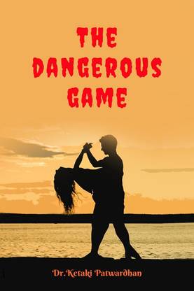 The dangerous game