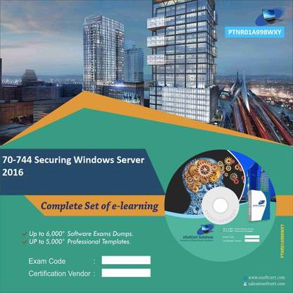 PTNR01A998WXY 70-744 Securing Windows Server 2016 Practice Exam E-Book Set