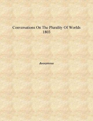 Conversations on the Plurality of Worlds 1803 [Hardcover]