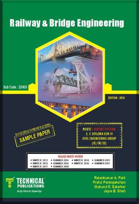Railway and Bridge Engineering for MSBTE (I SCHEME PATTERN S.Y DIPLOMA SEM-IV CIVIL ENGG. GROUP)