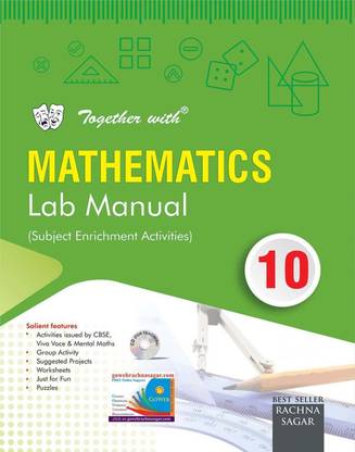 Together With CBSE/NCERT Lab Manual Mathematics Class 10 for 2019 Examination