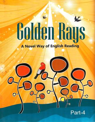 Golden Rays (A Novel Way Of English Reading) Part- 4