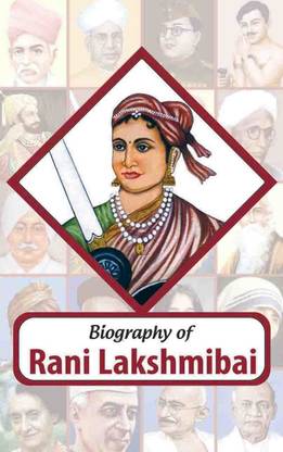 Biography of Rani Lakshmibai