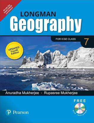 Longman Geography For ICSE Class 7 |By Pearson | (Updated CISCE Curriculum) | 4e